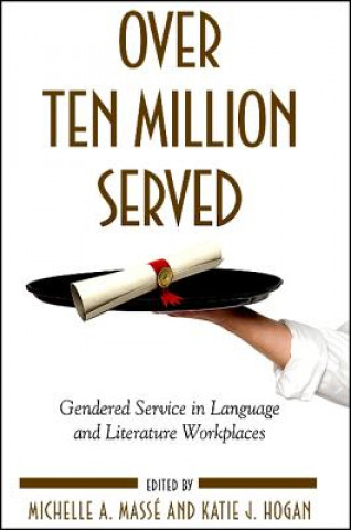 Book Over Ten Million Served Michelle A. Masse