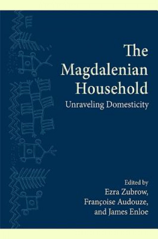 Carte Magdalenian Household Ezra B. W. Zubrow