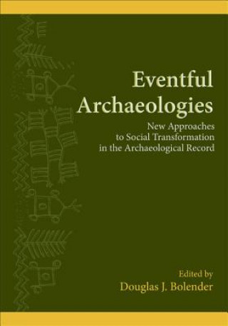 Livre Eventful Archaeologies 