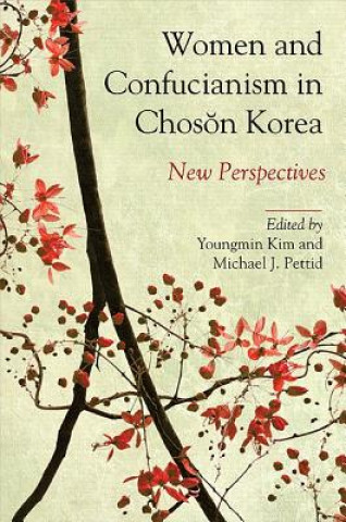 Carte Women and Confucianism in Choson Korea Youngmin Kim