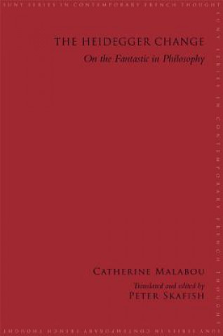 Kniha Heidegger Change Catherine Malabou