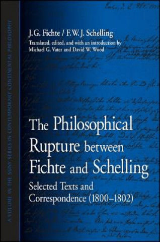 Βιβλίο Philosophical Rupture Between Fichte and Schelling J. G. Fichte