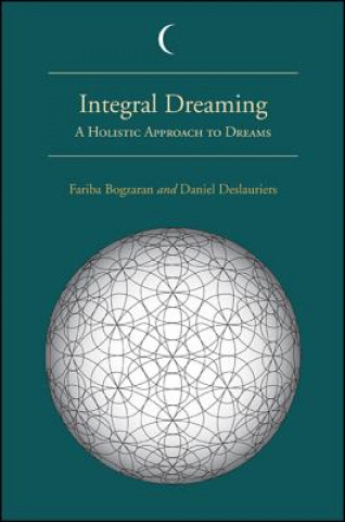 Knjiga Integral Dreaming Fariba Bogzaran