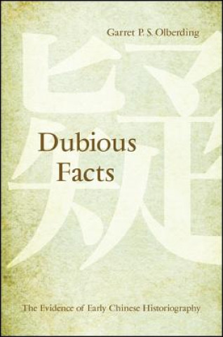 Könyv Dubious Facts Garret P. S. Olberding