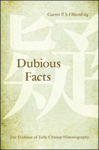 Knjiga Dubious Facts Garret P. S. Olberding