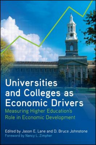 Książka Universities and Colleges as Economic Drivers Nancy L. Zimpher