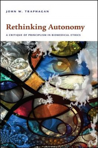 Carte Rethinking Autonomy John W. Traphagan