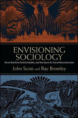 Книга Envisioning Sociology John Scott