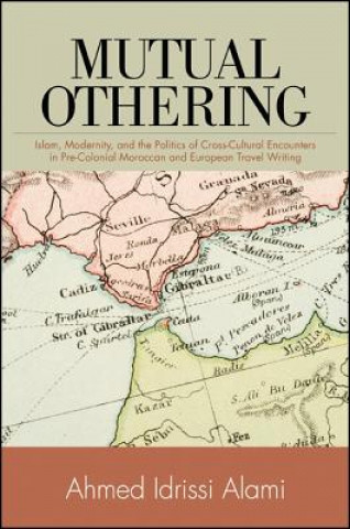 Книга Mutual Othering Ahmed Idrissi Alami