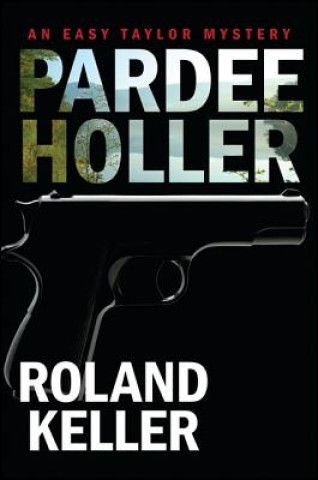 Könyv Pardee Holler Roland Keller