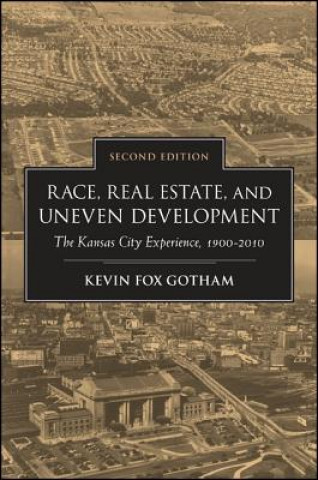 Book Race, Real Estate, and Uneven Development Kevin Fox Gotham