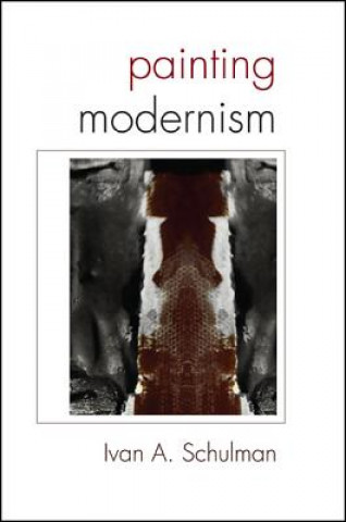 Buch Painting Modernism Ivan A. Schulman