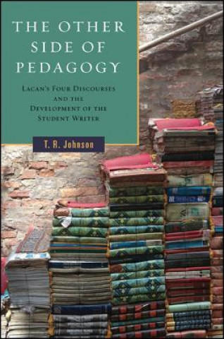 Carte Other Side of Pedagogy T. R. Johnson