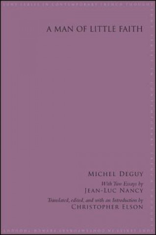 Könyv Man of Little Faith Michel Deguy