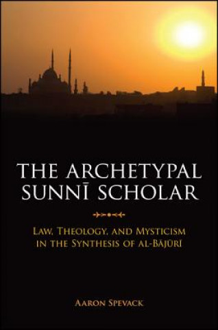 Kniha Archetypal Sunni Scholar Aaron Spevack