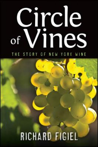 Книга Circle of Vines Richard Figiel