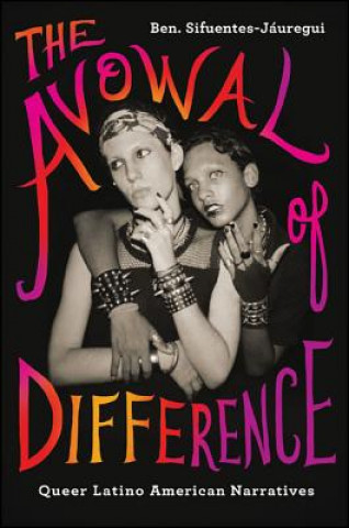 Buch Avowal of Difference Ben Sifuentes-Jauregui