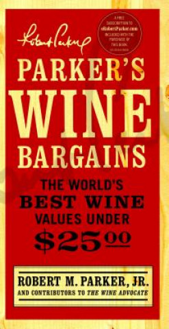 Knjiga Parker's Wine Bargains Robert M Parker