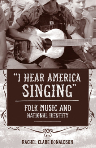 Libro "I Hear America Singing" Rachel Clare Donaldson