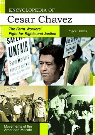 Knjiga Encyclopedia of Cesar Chavez Roger Bruns