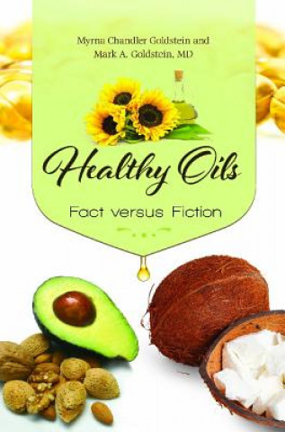 Livre Healthy Oils Mark A. Goldstein