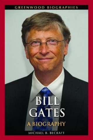 Könyv Bill Gates Michael B. Becraft