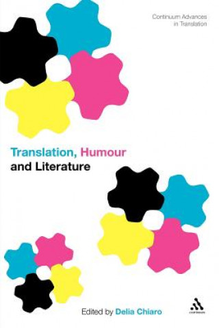 Kniha Translation, Humour and Literature Delia Chiaro