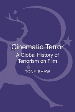 Kniha Cinematic Terror Tony Shaw