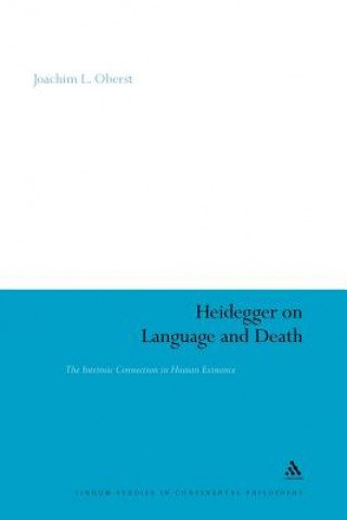 Knjiga Heidegger on Language and Death Joachim L. Oberst