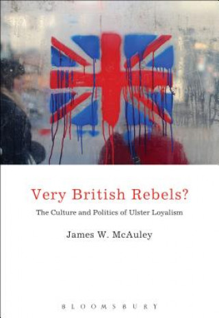 Kniha Very British Rebels? James White McAuley