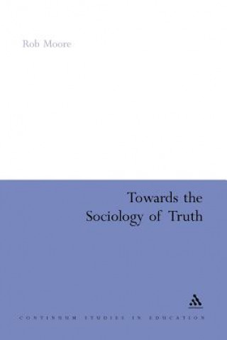 Buch Towards the Sociology of Truth Rob Moore