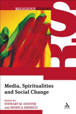 Книга Media, Spiritualities and Social Change Stewart M. Hoover