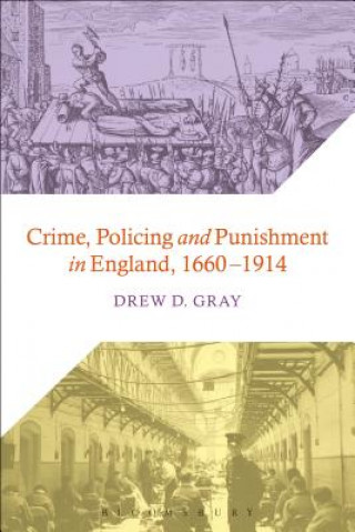 Kniha Crime, Policing and Punishment in England, 1660-1914 Drew D.