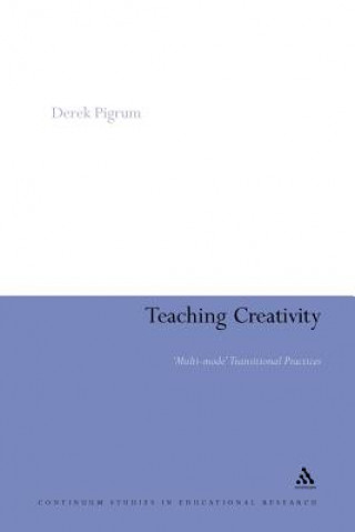 Kniha Teaching Creativity Derek Pigrum