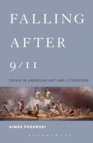 Книга Falling After 9/11 Aimee Pozorski