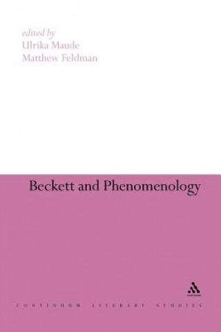 Kniha Beckett and Phenomenology Chris Ackerley