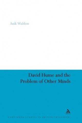 Kniha David Hume and the Problem of Other Minds Anik Waldow
