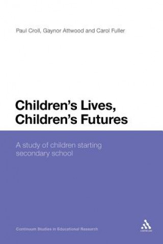 Carte Children's Lives, Children's Futures Gaynor Attwood
