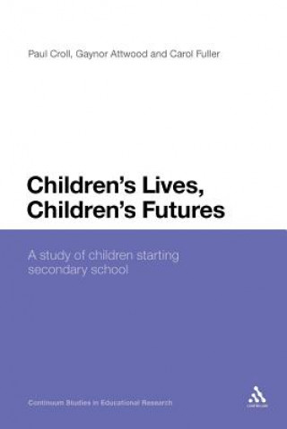 Kniha Children's Lives, Children's Futures Gaynor Attwood