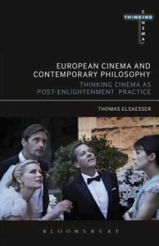 Carte European Cinema and Contemporary Philosophy Thomas Elsaesser