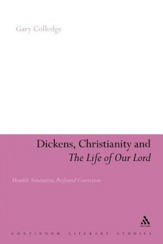 Carte Dickens, Christianity and 'The Life of Our Lord' Gary Colledge