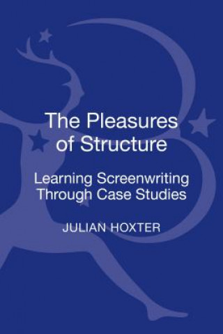 Книга Pleasures of Structure Julian Hoxter