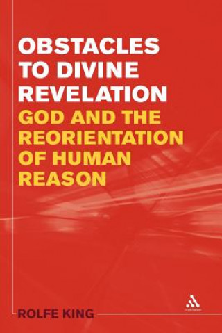 Book Obstacles to Divine Revelation Rolfe King