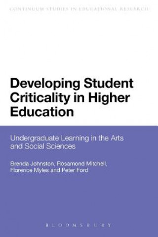 Kniha Developing Student Criticality in Higher Education Brenda Johnston