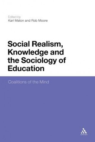 Książka Social Realism, Knowledge and the Sociology of Education Karl Maton