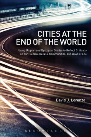 Книга Cities at the End of the World David J. Lorenzo