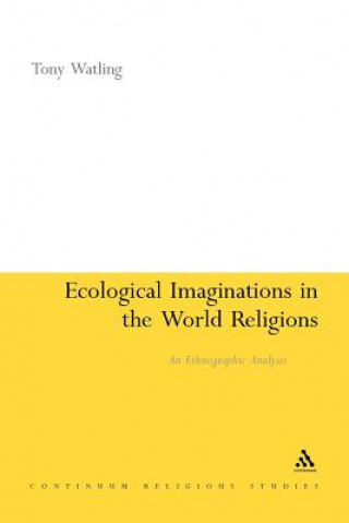 Książka Ecological Imaginations in the World Religions Tony Watling