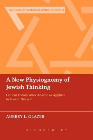 Kniha New Physiognomy of Jewish Thinking Aubrey L. Glazer