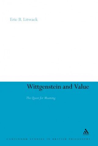 Книга Wittgenstein and Value Eric B. Litwack