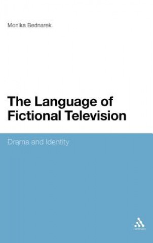 Kniha Language of Fictional Television Monika Bednarek